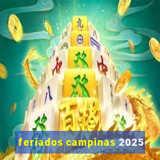 feriados campinas 2025